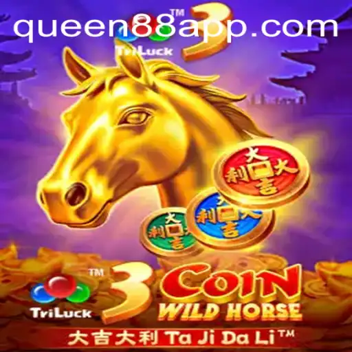 Exploring the Exciting World of 3CoinWildHorse: A Deep Dive Into QUEEN88