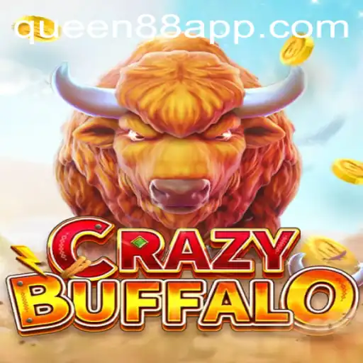 Unveiling the Exciting World of CRAZYBUFFALO: Experience the Thrill with QUEEN88
