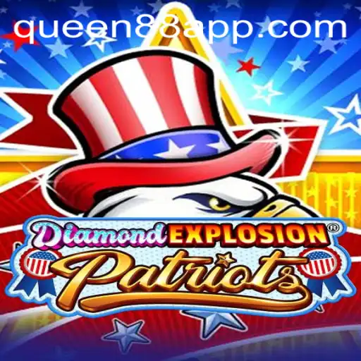 Exploring the Thrilling World of DiamondExplosionPatriots: A Game of Strategy and Chance