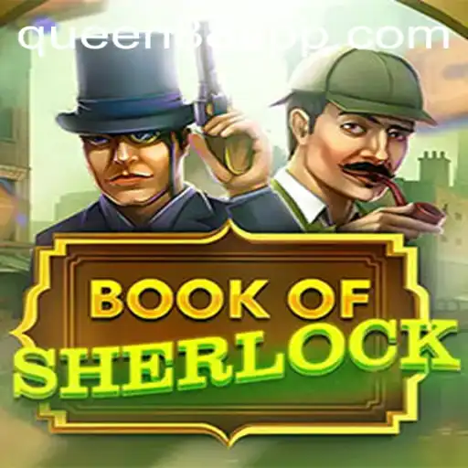 Discover the Intriguing World of BookOfSherlock with QUEEN88